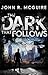 The Dark That Follows