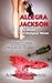 Allegra Jackson: Sex, Booze...