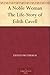 A Noble Woman The Life-Story of Edith Cavell