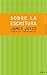 Sobre la escritura: James Joyce