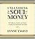 Unleashing the Soul of Mone...