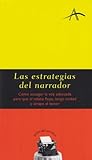Las estrategias del narrador (Guias Del Escritor by Silvia Adela Kohan