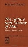 The Nature and Destiny of Man, Vols 1-2 by Reinhold Niebuhr