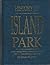 History of Island Park