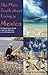 The Plain Truth about Living in Mexico: The Expatriate's Guide to Moving, Retiring, or Just Hanging Out