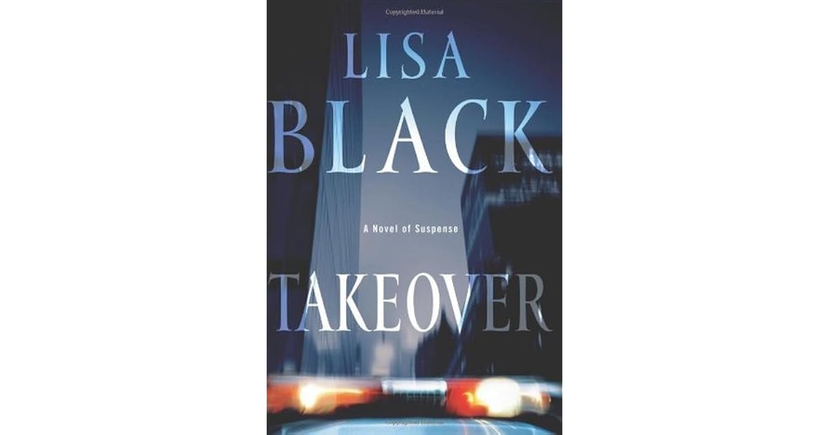 Takeover Theresa Maclean 1 By Lisa Black