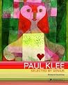 Paul Klee: Selected by Genius Paul Klee: Selected by Genius