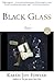 Black Glass by Karen Joy Fowler