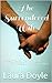 The Surrendered Wife: A Practical Guide to Finding Intimacy, Passion and Peace with a Man