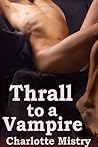 Thrall to a Vampire (Vampire Gangsters #3)