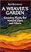 A Weaver's Garden: Growing ...