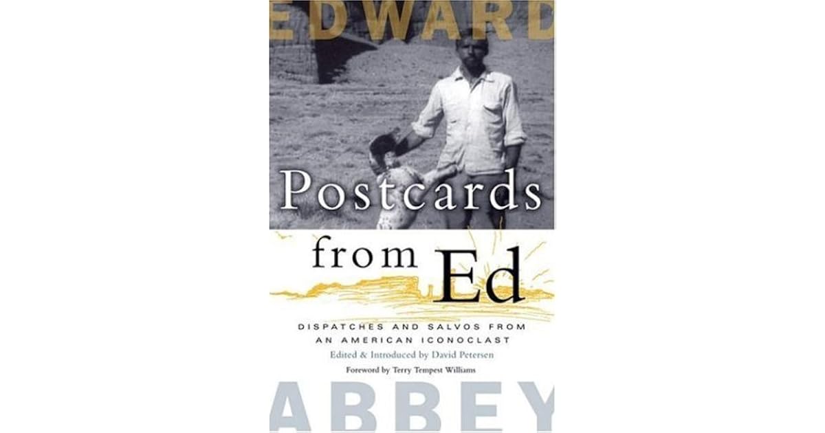Postcards From Ed: Dispatches And Salvos From An American Iconoclast (9781571312846)