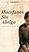 Huérfanos sin abrigo (Spanish Edition)
