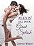 ALEXIS’ SEX BOOK: Giant Splash (Book 1 in the Alexis' Sex Book Series. Short Story)) (Alexis Sex Book Series)
