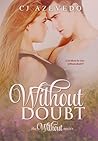 Without Doubt by C.J. Azevedo Without Doubt by C.J. Azevedo