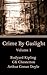 Crime By Gaslight - Volume 1