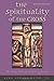 The Spirituality of the Cro...