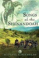 Songs Of The Shenandoah By Michael K Reynolds