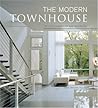 The Modern Townhouse: The Latest in Urban and Suburban Designs
