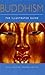 Buddhism: The Illustrated G...
