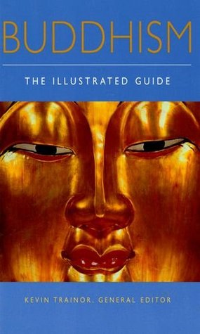 Buddhism: The Illustrated Guide (Paperback)