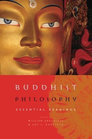 Buddhist Philosophy: Essential Readings (Paperback)