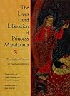 The Lives and Liberation of Princess Mandarava by Samten Lingpa
