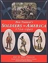 Don Troiani's Soldiers in America 1754-1865