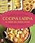 Cocina latina: El sabor del mundo latino