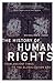 The History of Human Rights by Micheline Ishay