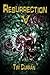 Resurrection #5- Horror Series