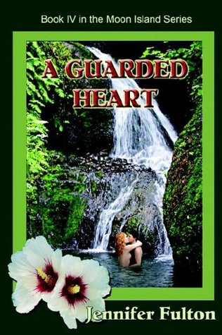 A Guarded Heart (Moon Island, #4)