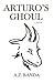 Arturo's Ghoul