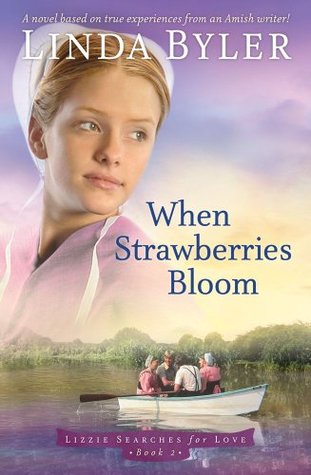 When Strawberries Bloom (Lizzie Searches for Love, #2)