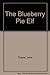 The Blueberry Pie Elf Standard Book
