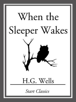 When the Sleeper Wakes
