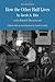 How the Other Half Lives (The Bedford Series in History and Culture)