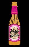 Book cover for High Sobriety: My Year Without Booze
