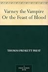 Varney the Vampire Or the Feast of Blood Book cover for Varney the Vampire Or the Feast of Blood