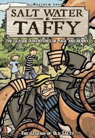 The Legend of Old Salty (Salt Water Taffy, #1)