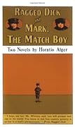 Ragged Dick & Mark, the Match Boy