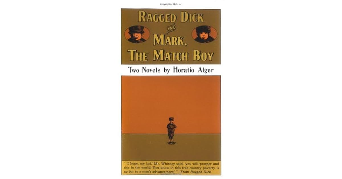 Ragged Dick & Mark, the Match Boy by Horatio Alger Jr.