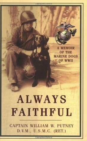 Always Faithful: A Memoir of the Marine Dogs of WWII (Paperback)