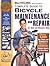 Bicycling Magazine's Complete Guide to Bicycle Maintenance an... by Jim Langley