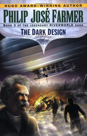 The Dark Design (Riverworld, #3)