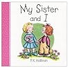 My Sister And I (My Family)
