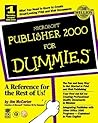 Microsoft Publisher 2000 For Dummies