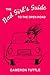 The Bad Girl's Guide to the Open Road by Cameron Tuttle