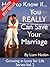 How to Know if You REALLY Can Save Your Marriage (Growing in Love for Life Series Book 2)