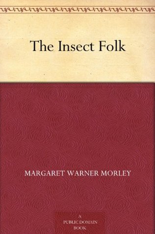 The Insect Folk (Kindle Edition)